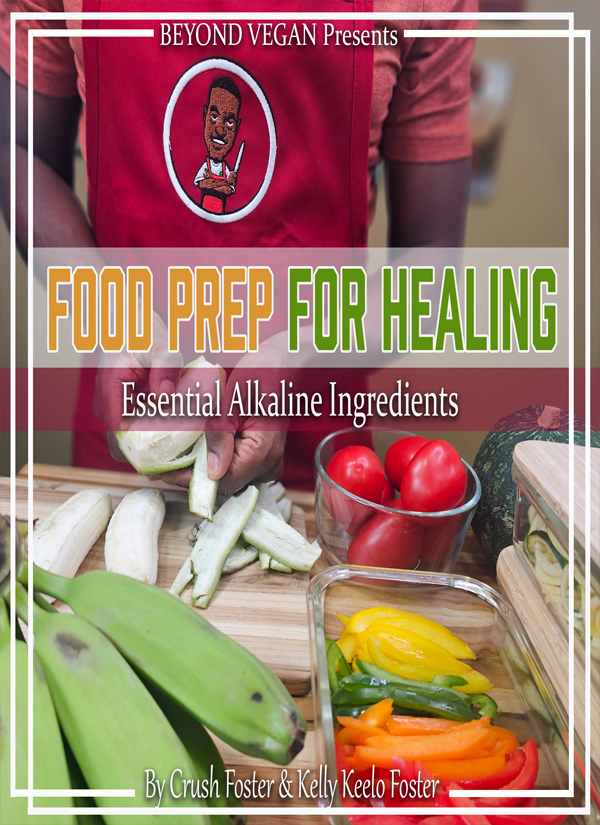 Food Prep for Healing by Crush Foster